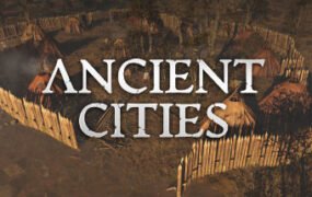 古老城市/Ancient Cities(v0.2.1.2)
