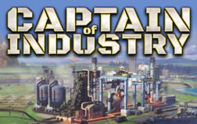 工业巨头/Captain of Industry  （0.5.5d）