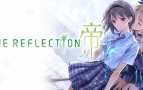 BLUE REFLECTION 帝（数字豪华版DLC+预购特典）