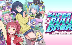 超级子弹娘/Super Bullet Break
