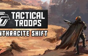 战术部队：无烟变换/Tactical Troops: Anthracite Shift
